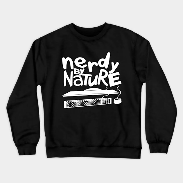 Nerdy by Nature Crewneck Sweatshirt by DFIR Diva